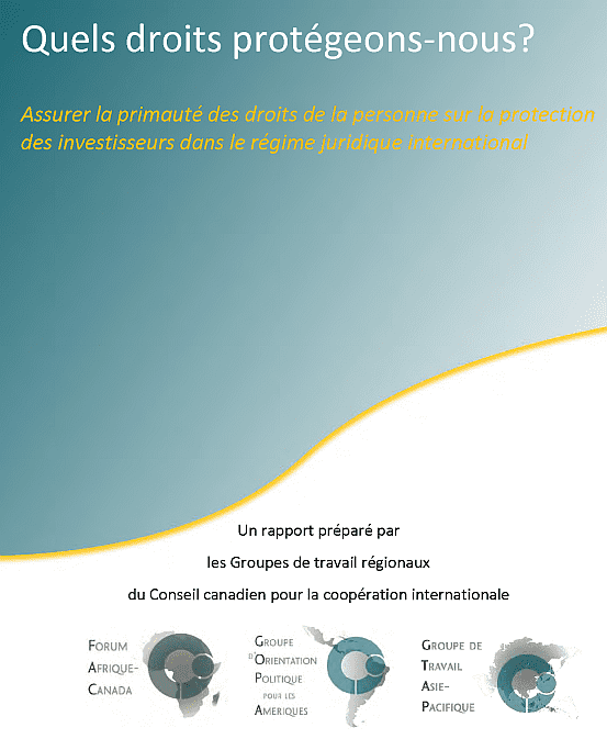 Quels droits protégeons-nous? Assurer la primauté des droits de la personne sur la protection des investisseurs dans le régime juridique international