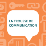 Trousse Communication