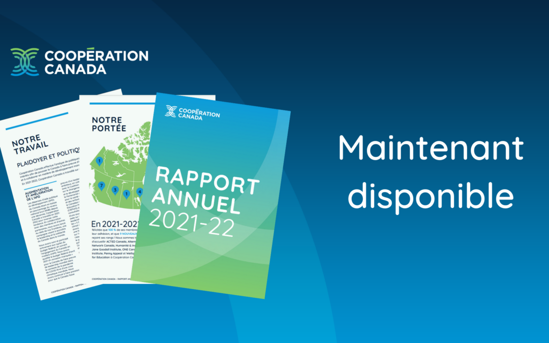 Coopération Canada lance son Rapport annuel 2021-2022