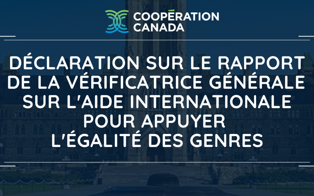 Déclaration de Coopération Canada sur le rapport de la vérificatrice générale du Canada sur l’aide internationale pour appuyer l’égalité des genres