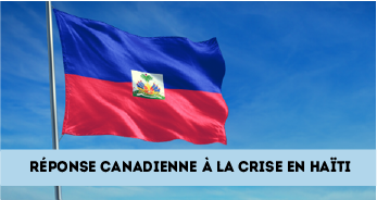 Réponse canadienne à la crise multidimensionnelle en Haïti