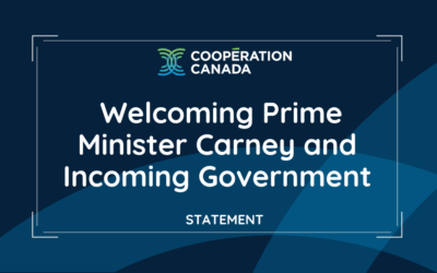 Cooperation Canada and Canadian Humanitarian and International Development Organizations Welcome Prime Minister Carney and Incoming Government