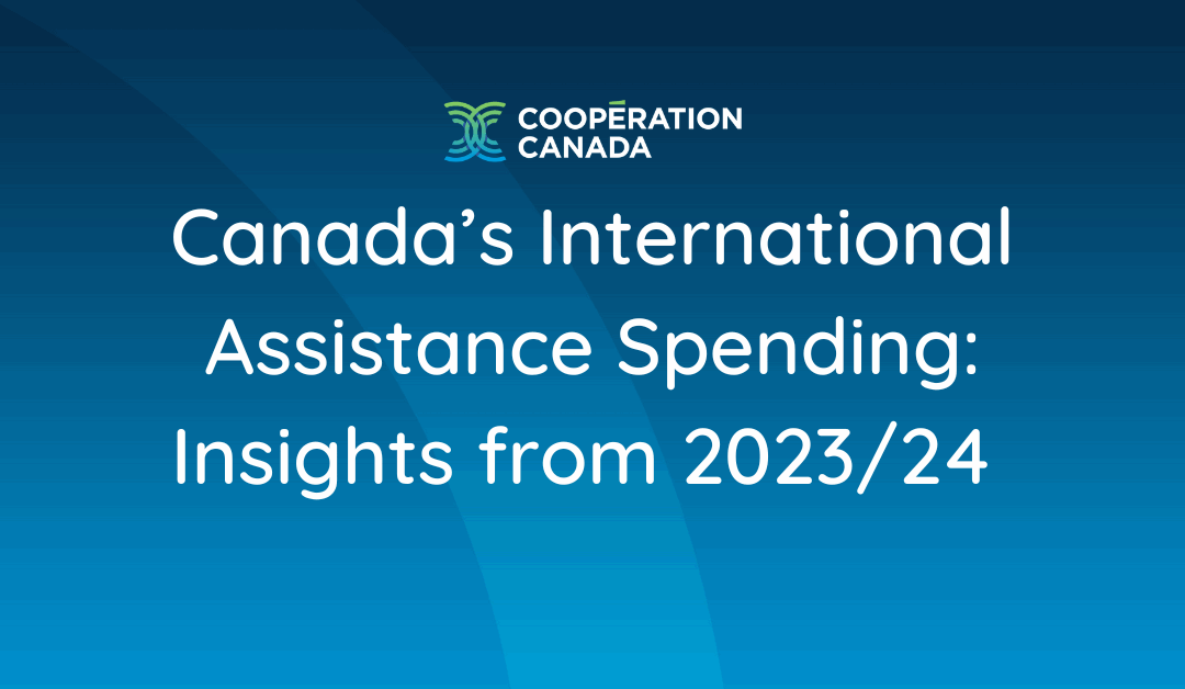 Canada’s International Assistance Spending: Insights from 2023/24