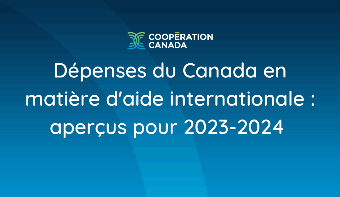 Dépenses du Canada en matière d’aide internationale : aperçus pour 2023-2024