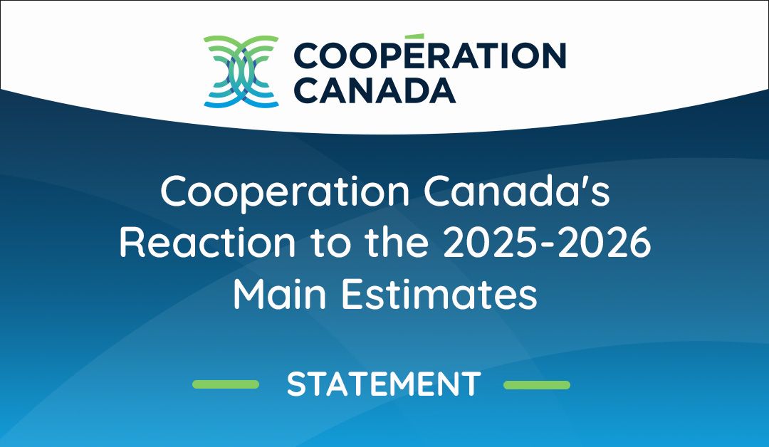 Cooperation Canada's Reaction to the 2025-2026 Main Estimates - Statement
