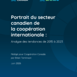 Page couverture du rapport " Portrait du secteur canadien de la coopération internationale"