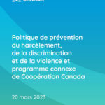 Couverture de Politique de prévention du harcèlement, de la discrimination et de la violence et programme connexe de Coopération CanadaViolence Policy and Program