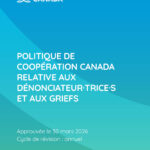 Politique de Coopération Canada relative aux dénonciateur·trice·s et aux griefs
